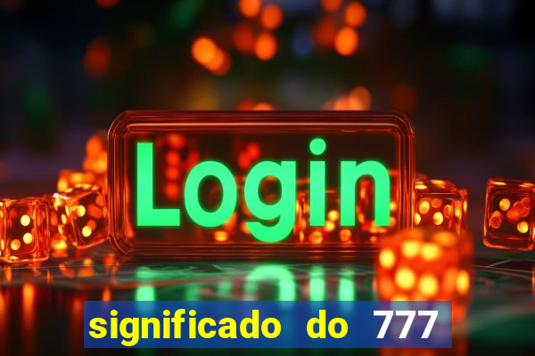 significado do 777 no crime